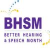 Better Hearing and Speech Month